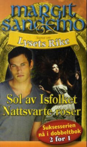 Sol av Isfolket ; Nattsvarte roser av Margit Sandemo (Heftet)