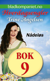 Nådeløs av Trine Angelsen (Ebok)