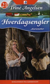 Marionetter av Trine Angelsen (Heftet)