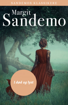 I død og lyst av Margit Sandemo (Ebok)