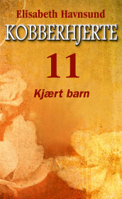 Kjært barn av Elisabeth Havnsund (Ebok)