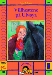Villhestene på Ulvøya av Anne B. Ragde (Innbundet)
