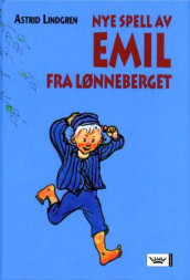 Nye spell av Emil fra Lønneberget av Astrid Lindgren (Innbundet)