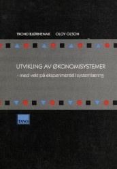 Utvikling av økonomisystemer av Trond Bjørnenak og Olov Olson (Heftet)