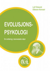 Evolusjonspsykologi av Leif Edward Ottesen Kennair (Heftet)