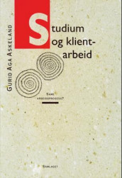 Studium og klientarbeid av Gurid Aga Askeland (Heftet)