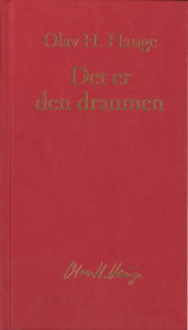 Det er den draumen av Olav H. Hauge (Innbundet)
