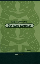 Den gode samtalen av Anbjørg Ohnstad (Heftet)