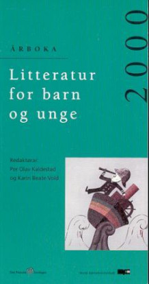 Litteratur for barn og unge 2000 av Per Olav Kaldestad og Karin Beate Vold (Heftet)