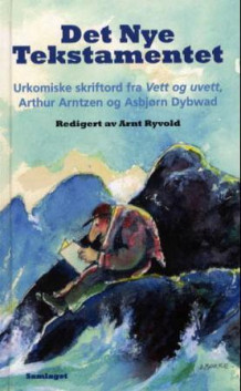 Det nye tekstamentet av Arnt Ryvold (Innbundet)