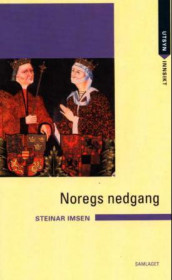 Noregs nedgang av Steinar Imsen (Heftet)