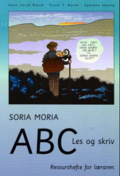 Soria Moria ABC av Hans Jacob Busch, Sissel Thoresen Busch og Synnøve Skjong (Heftet)
