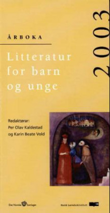 Litteratur for barn og unge 2003 av Per Olav Kaldestad og Karin Beate Vold (Heftet)