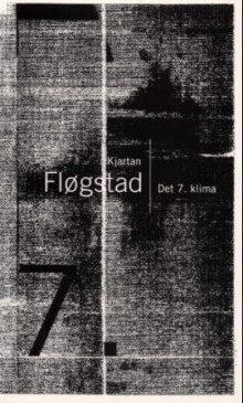 Det 7. klima av Kjartan Fløgstad (Heftet)