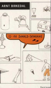 Is- og Donald-svingane av Arnt Birkedal (Innbundet)