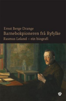 Rasmus Løland av Ernst Berge Drange (Innbundet)