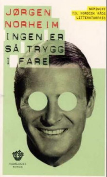 Ingen er så trygg i fare av Jørgen Norheim (Heftet)