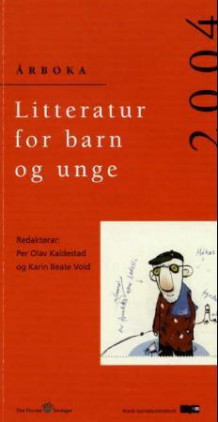 Litteratur for barn og unge 2004 av Per Olav Kaldestad og Karin Beate Vold (Heftet)