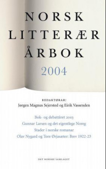 Norsk litterær årbok 2004 av Jørgen Magnus Sejersted og Eirik Vassenden (Heftet)