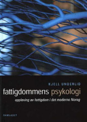 Fattigdommens psykologi av Kjell Underlid (Heftet)