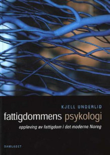 Fattigdommens psykologi av Kjell Underlid (Heftet)
