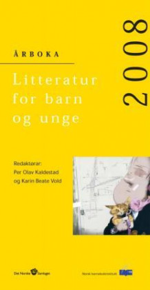 Litteratur for barn og unge 2008 av Per Olav Kaldestad og Karin Beate Vold (Heftet)