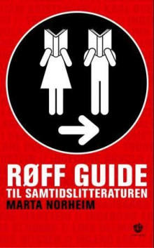 Røff guide til samtidslitteraturen av Marta Norheim (Heftet)