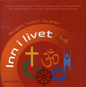 Inn i livet 1-4 av Dagrun Astrid Aarø Engen, Eli-Anne Vongraven Eriksen, Ragnhild Iversen, Anne-Ruth Jangaard, Even Næss, Jon Skarpeid og Maria Therkelsen (Lydbok-CD)