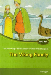 The viking family av Ion Drew, Brita Strand Rangnes og Inger Helene Skjærpe (Heftet)