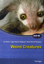Weird creatures av Ion Drew, Brita Strand Rangnes og Inger Helene Skjærpe (Heftet)