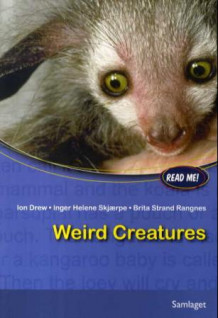 Weird creatures av Ion Drew, Inger Helene Skjærpe og Brita Strand Rangnes (Heftet)