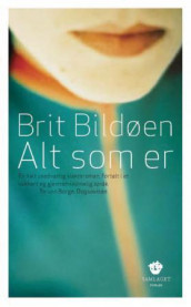 Alt som er av Brit Bildøen (Ebok)