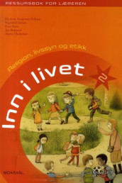 Inn i livet 2 av Eli-Anne Vongraven Eriksen, Ragnhild Iversen, Even Næss, Jon Skarpeid og Maria Therkelsen (Spiral)