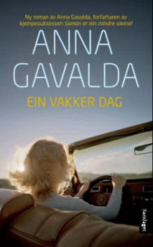 Ein vakker dag av Anna Gavalda (Heftet)
