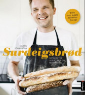 Surdeigsbrød av Martin Johansson (Innbundet)