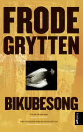 Bikubesong av Frode Grytten (Ebok)