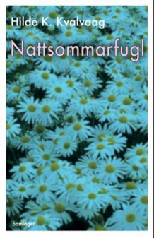 Nattsommarfugl av Hilde K. Kvalvaag (Ebok)