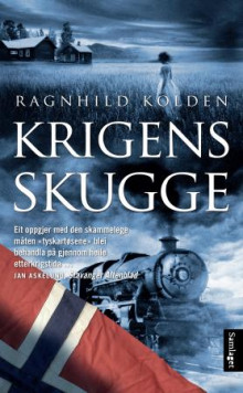 Krigens skugge av Ragnhild Kolden (Heftet)