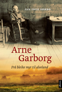 Arne Garborg av Jan Inge Sørbø (Ebok)