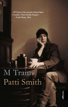 M train av Patti Smith (Ebok)