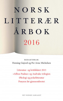 Norsk litterær årbok 2016 av Heming Gujord og Per Arne Michelsen (Heftet)