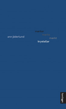 Mørker mørke mørkt krystallar av Ann Jäderlund (Innbundet)