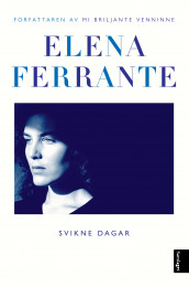Svikne dagar av Elena Ferrante (Innbundet)