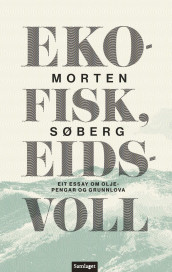 Ekofisk, Eidsvoll av Morten Søberg (Innbundet)