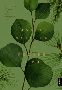 Inn i naturen av Julie Holdal Hansen og Eirik Vassenden (Innbundet)