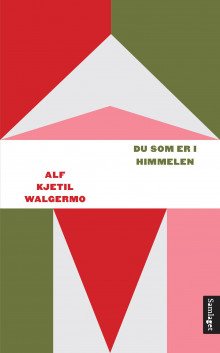 Du som er i himmelen av Alf Kjetil Walgermo (Heftet)