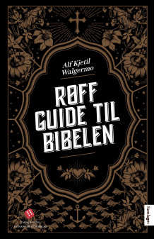 Røff guide til Bibelen av Alf Kjetil Walgermo (Heftet)