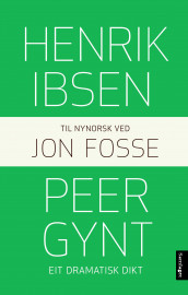 Peer Gynt av Henrik Ibsen (Heftet)