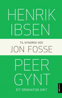 Peer Gynt av Henrik Ibsen (Ebok)