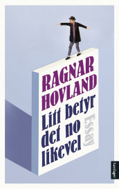 Litt betyr det no likevel av Ragnar Hovland (Ebok)